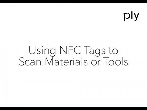 Using NFC Tags to Scan Materials or Tools