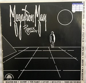 Patrick Cowley - Megatron Man