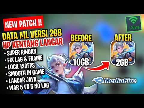 Update Data ML Versi 2Gb - Cara Mengatasi Lag Patah Patah Mobile Legend Setelah Update