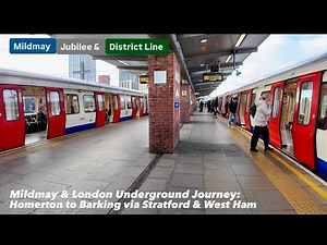 Mildmay & London Underground Journey: Homerton to Barking via Stratford & West Ham