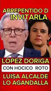 LOPEZ DORIGA SUFFERS HUMILIATION, BY LUISA ALCALDE.