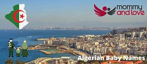 Algerian Baby Names: Modern and Popular Names for Your Baby