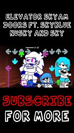 Elevator Skyam Part 2 FNF Doors Ft. Skyblue, Nusky, Ski