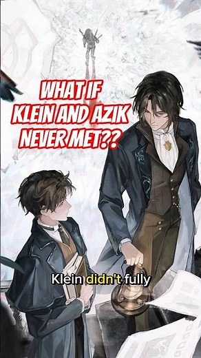 What If Klein Never Met Azik? 😨 Would The Fool Ever Exist? | LOTM Theory #shorts
