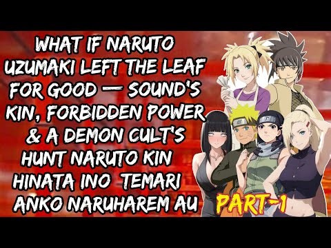 What If Naruto Left Konoha Forever & Gained Forbidden Power | Naruharem AU/Part 1
