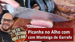 228K views · 390 shares | Picanha no Alho com Manteiga de Garrafa -...