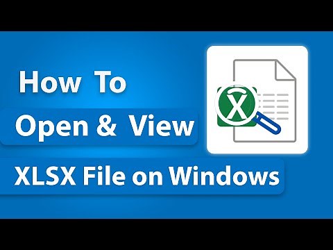 How to View XLSX File on Windows | Open and View XLSX File