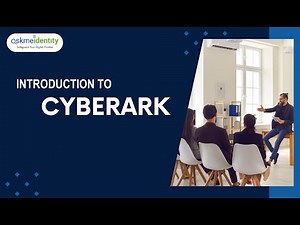 Introduction to CyberArk | Secure Privileged Access Made Simple