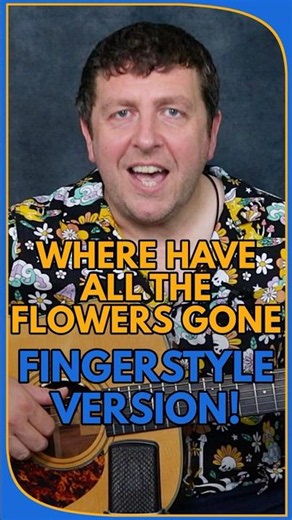 Where Have All The Flowers Gone - Fingerstyle Guitar Lesson - Peter, Paul and Mary - Drue James