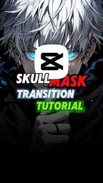 How I create Skull Mask edit in Capcut l Capcut Tutorial l #capcut #capcutedit #animieeditz