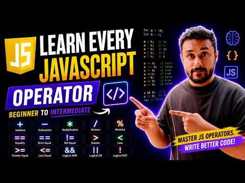 Learn Every JavaScript Operator | Beginner to Intermediate