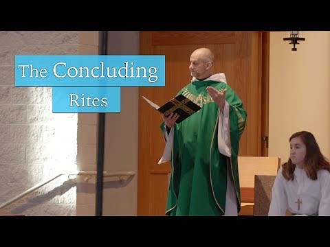 Understanding The Mass: The Concluding Rites