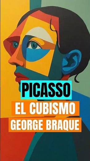 Picasso y el cubismo de George Braque