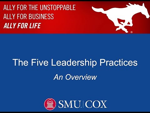 The Five Practices of Exemplary Leadership