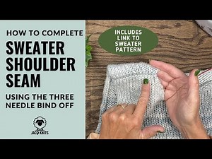 How to Knit a Shoulder Seam Using Three Needle Bind Off
