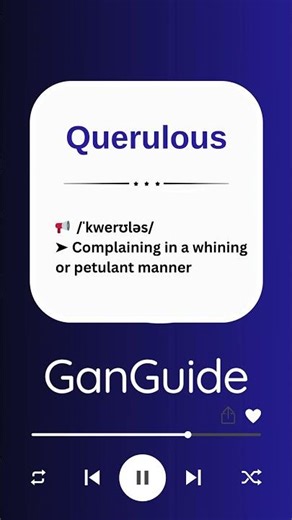 C2 English (Academic/Ultra) Word: QUERULOUS | Meaning & Pronunciation