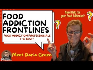 Food Addiction Frontlines: Spotlight on Daria Green, 2025