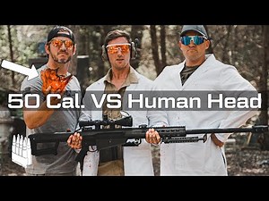 50 Cal VS. Human Head