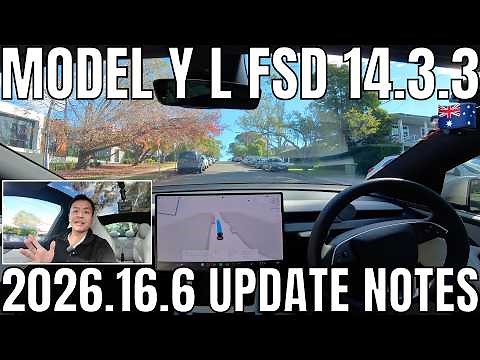 Tesla Model Y L FSD Supervised 14.3.3 | 2026.16.6 & 2026.14.3 Update
