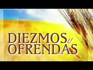 Que se hace con los diezmos y las ofrendas