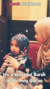 😘Cutest Fatima Masud | Beautiful Recitation of Surah Ar-Rahman | #HolidaysWithShorts #ShortsIRL