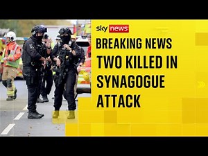 Two people killed and suspect shot in attack at Manchester synagogue