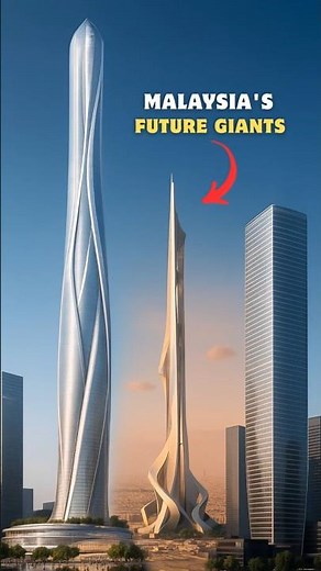 Malaysia’s Upcoming Mega Skyscrapers 😱