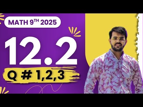 Class 9 math ex 12.2 question 1, question 2, question 3 | Math Class 9 2025 pctb