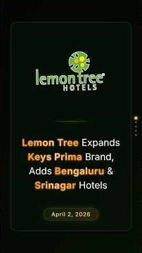 Lemon Tree Expands Keys Prima Brand, Adds Bengaluru & Srinagar Hotels #stockmarketindia