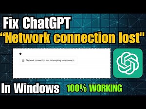 How To Fix ChatGPT Network Connection Lost Error In Windows (2026 Working Fix)