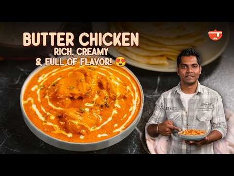 Make Restaurant-Style Butter Chicken At Home | Creamy Murgh Makhani Recipe | Chicken Butter Masala