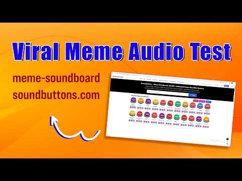 Viral Meme Audio Test | meme-soundboard | soundbuttons.com