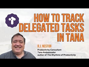 How to Track Delegated Tasks in Tana | Custom Leadership Workflows!