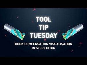Tool Tip Tuesday 307 - Hook compensation visualisation in Step Editor