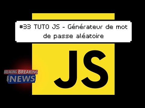 Tutoriel JavaScript - Générateur de mot de passe aléatoire