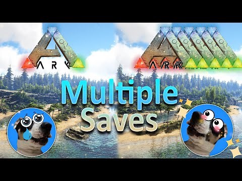 How to Have Multiple Saves on Ark Surival Evolved (Fast and Easy Tutorial)