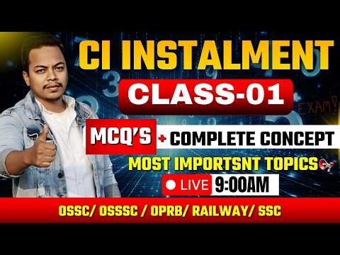 Compound Interest Instalment🔥 Full Concept + Recent Questions | OSSC CGL & OSSSC | DAY 4