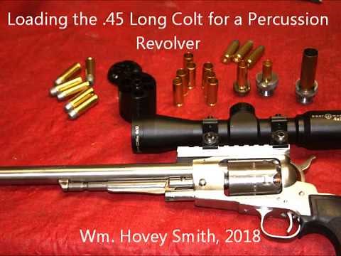 Loading the 45 Long Colt for a Percussion Revolver
