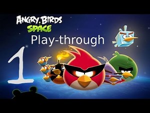 Let's Play Angry Birds Space 01 - Space... SPACE!