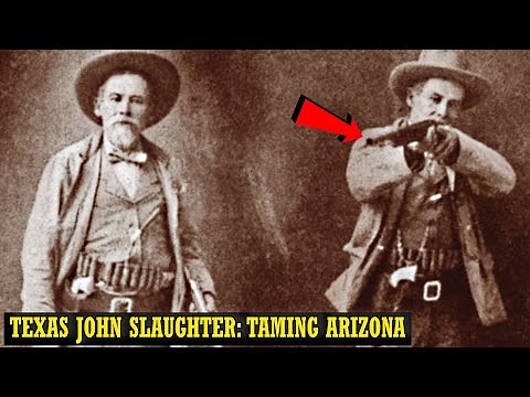 Texas John Slaughter: Taming Arizona | American Old West Facts