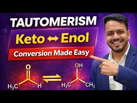 Tautomerism | Keto enol form | Tautomerism conditions | Keto enol conversion | Structural isomerism