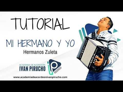TUTORIAL Mi Hermano Y Yo - Iván Rincón Pirucho