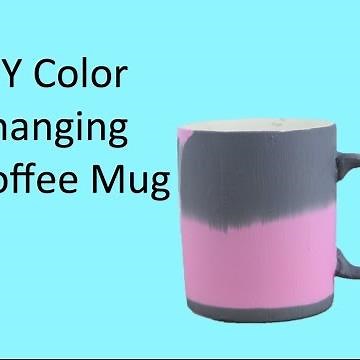 DIY Color Changing Coffee Mug