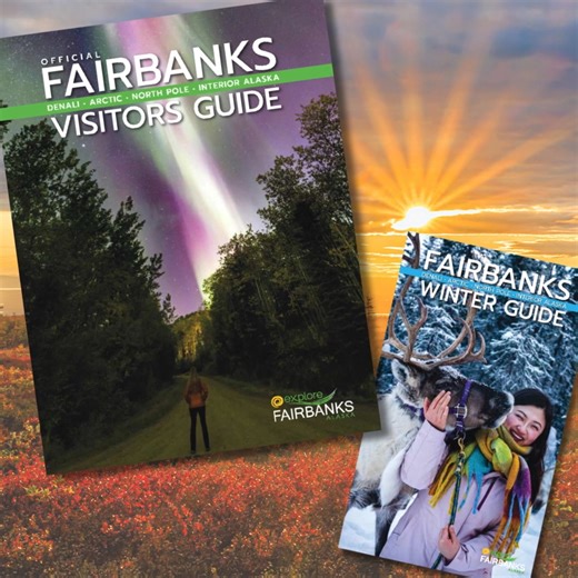 Check Alaska off your bucket list! Request an Official Fairbanks Visitors or Winter Guide and start planning your trip today! | Explore Fairbanks Alaska