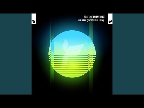 Our Moon (Protoculture Remix)