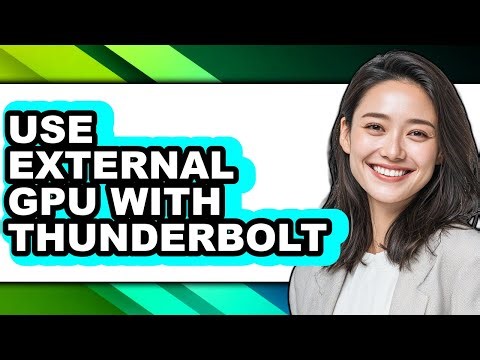 How to Use External Gpu with Thunderbolt (updated)