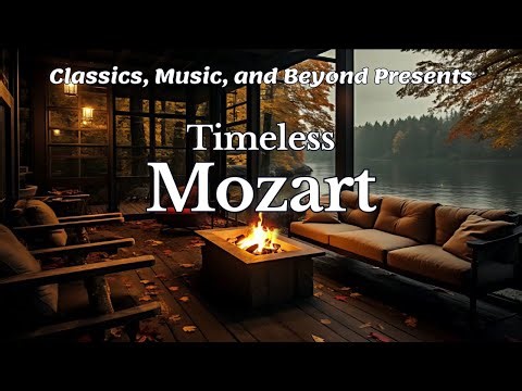 Timeless Mozart - Classical Music Compilation