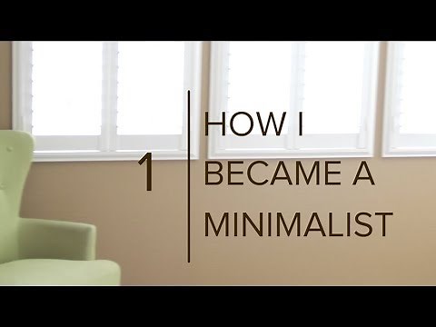 How I Became a Minimalist