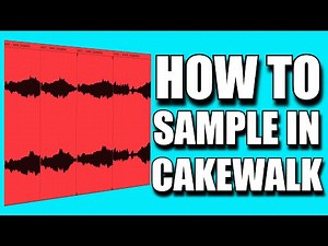 How to Sample in Cakewalk