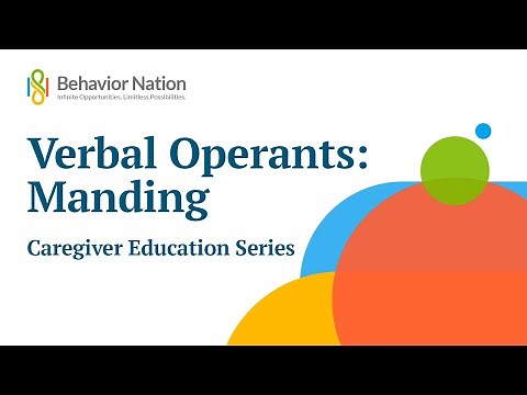 Verbal Operants: Manding